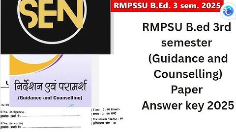 RMPSU B.ed 3rd semester (Guidance and Counselling) paper 2025 Answer key #rmpsu #b.ed 