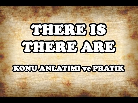 05 - There is There are Konu Anlatımı ve Pratik - İngilizce Gramer