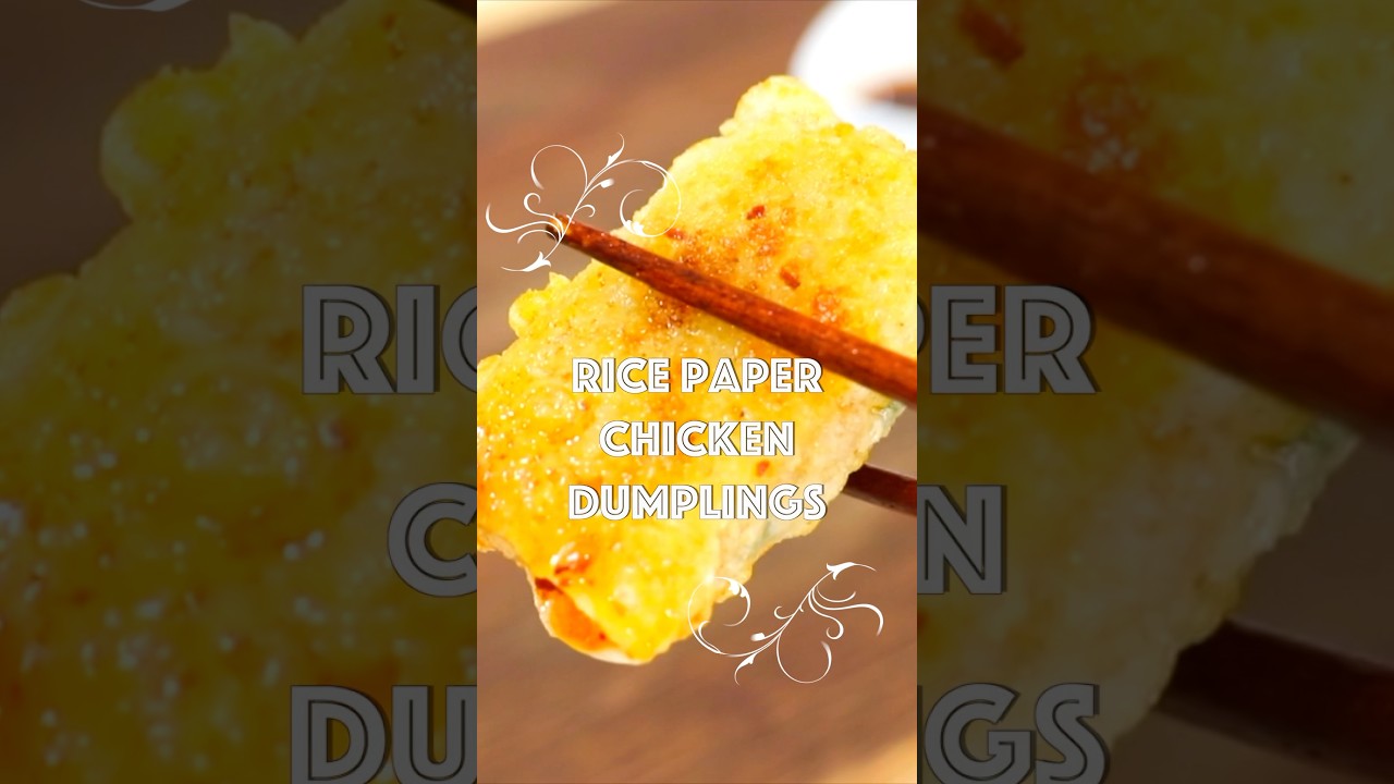 Make Crispy Rice Paper Chicken Dumplings Like a MASTER Chef!