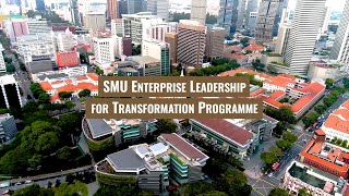 SMU Enterprise Leadership for Transformation (ELT)