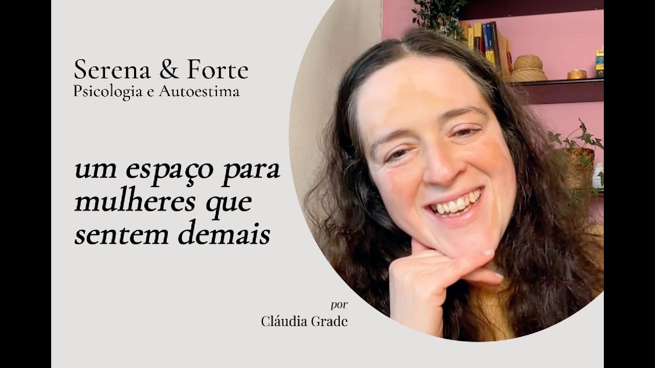 Um espaço para mulheres que sentem demais