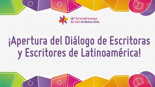 Apertura del Diálogo de Escritoras y Escritores de Latinoamérica 2024