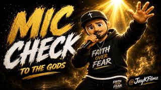 Mic Check To The Gods