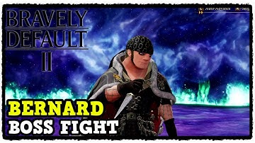 Bravely Default 2 Bernard Boss Fight in Bernard