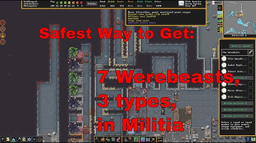 The Safest Way to Get Werebeast Army - Dwarf Fortress Tutorials