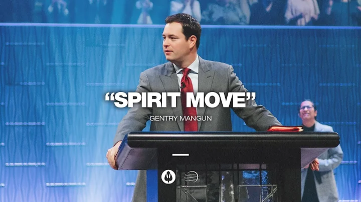 Spirit Move | Gentry Mangun