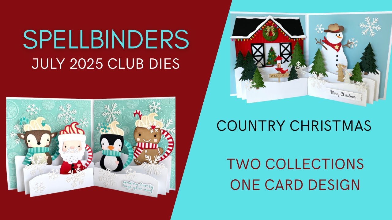 Spellbinders July Club dies 2025 & Country Christmas