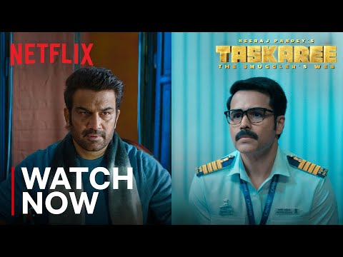Taskaree: The Smugglers Web | Watch Now | Neeraj Pandey, Emraan Hashmi | Netflix India