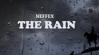 The Rain NEFFEX (Lyrics)