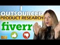I paid somebody on FIVERR to do my amazon fba product research...should you?