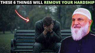 THESE 6 THINGS WILL REMOVE WORRIES & HARDSHIP FROM YOUR LIFE !