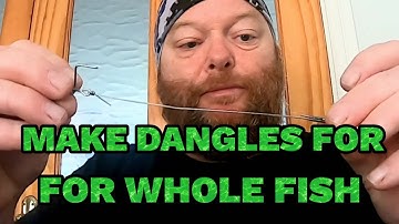 How to make Dingle dangle for whole fish/updated version