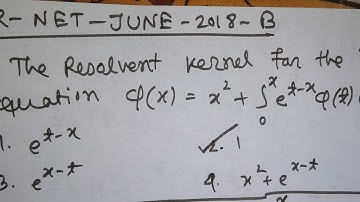 Csir Net June 2018 Mathematics question on integral equation