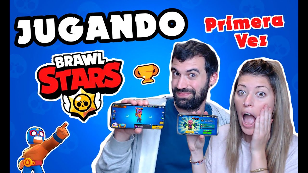 Jugamos Al Brawl Stars Primera Vez En El Canal Youtube