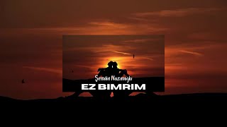Ez Bimrim - Kurdish Trap Remix / Prod. Yuse Music Resimi