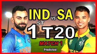 INDIA vs SOUTH AFRICA 1st T20 2018 / India Tour of South Africa 2018 / Match 1 Predicted