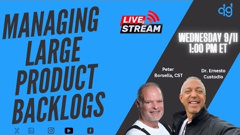 Managing Large Product Backlogs