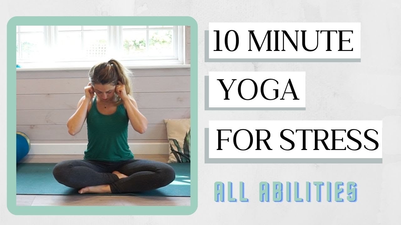 10 Min Yoga for Stress Relief - YouTube