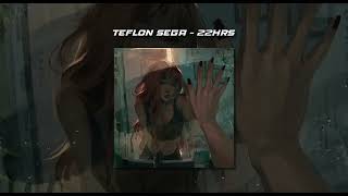 Teflon Sega - 22hrs (slowed down)