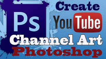 Create Youtube Channel Art With Adobe Photoshop