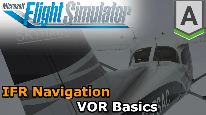 Microsoft Flight Simulator 2020 - IFR Navigation - VOR Basics