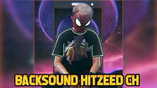 BACKSOUND HITZEED CH