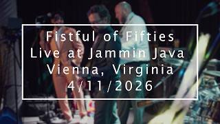 Fistful of Fifties Live At Jammin Java 4/11/2026
