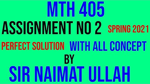 MTH405 assignment no 2 solution 2021|MTH 405|assignment 2|symmetric inequality|reflexive axiom|VU.