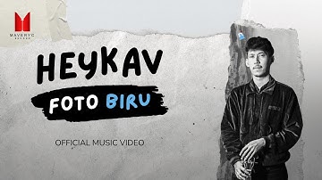 Thumbnail of HEYKAV - Foto Biru (Official Music Video)
