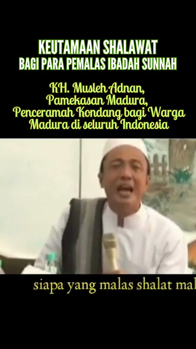 KH. Musleh Adnan, Keutamaan Shalawat Bagi Para Pemalas Ibadah Sunnah