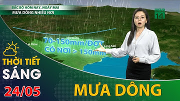 Thời tiết hôm nay 24/05/2021: Bắc Bộ mưa dông nhiều nơi | VTC14