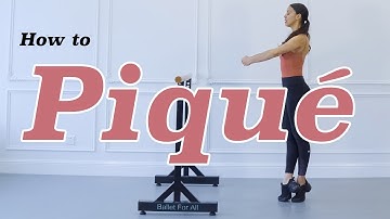 How to Piqué Ballet Basics Tutorial | Ballet For All Tutorial 2021