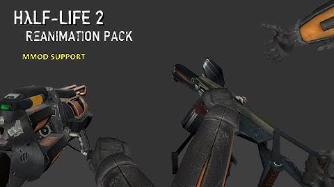 Half-Life 2 Reanimations Pack (MMOD Support) [Showcase]