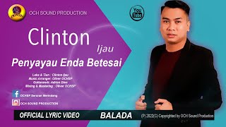 PENGERINDU ENDA BETESAI_CLINTON IJAU( LYRIC VIDEO)