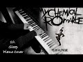 My Chemical Romance - Sleep - Piano Cover