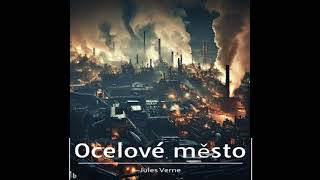 Ocelové město (Jules Verne, Rozhlasová hra, CZ)