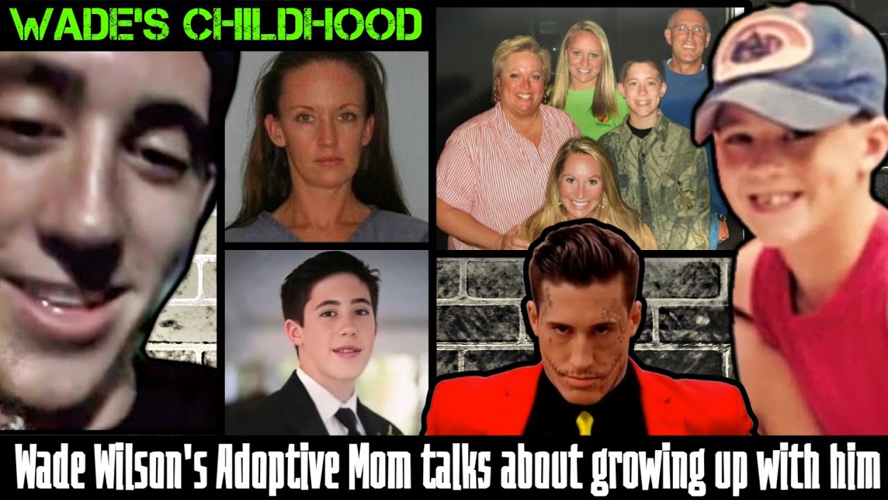 Wade Wilson's Childhood | Wade's Adoptive Mom Talks about her experience growing up with him