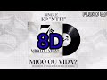 8D Migo Ou Vida - MC IG, MC PH e MC Ryan SP ( 8D Music )