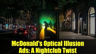 McDonald's Optical Illusion Ads: A Nightclub Twist