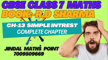 Ch-13 Simple Interest Complete Chapter In One Shot From R. D. Sharma For CBSE Class 7 Math