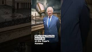 Full Why King Charles Won’t Be at the Pope’s Funeral Guide