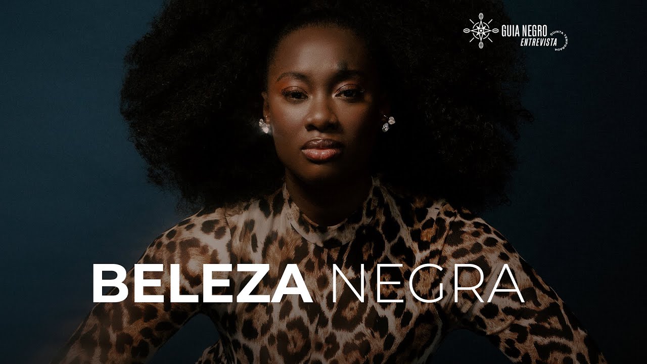 Nara Couto no Guia Negro Entrevista: “Beleza negra é tudo que a gente não aprendeu”