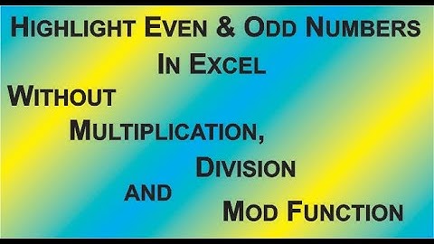 Highlight Even and Odd Numbers in Excel