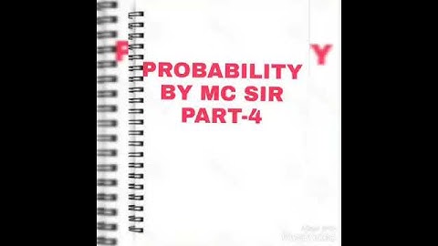 Probability by mc sir part-4 link in description