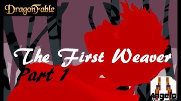 DragonFable: The First Weaver - Introducing Roirr & Vaal [Part 1]