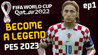 🚨 NEW SERIES! - WORLD CUP LEGENDS - Luka Modric - EP1 | PES 2023