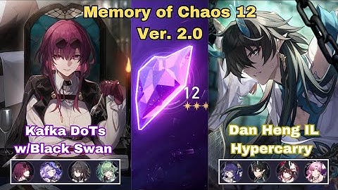 E0 Kafka DoTs w/Black Swan & E0 Dan Heng IL Hypercarry Memory of Chaos 12 | Honkai Star Rail 2.0