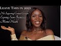 Things we need to leave in 2021  faith zabe