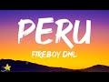 Fireboy DML - Peru (Lyrics) | I