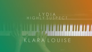 Video thumbnail of "LYDIA | Highly Suspect Piano Cover"